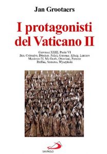 Jan Grootaers – I protagonisti del Vaticano II (1994)