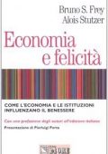Alois Stutzer, Bruno S. Frey - Economia e felicità (2006) PDF