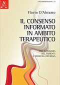 Flavio D'Abramo - Il consenso informato in ambito terapeutico. Tra autonomia del paziente e medicina difensiva (2017)