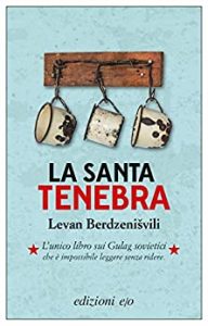 Levan Berdzenišvili – La santa tenebra (2018)