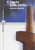 Massimo Mongai  - «Il Fascio sulle Stelle» di Benito Mussolini  (2005)