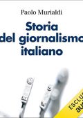 Paolo Murialdi - Storia del giornalismo italiano (2022) (mp3 - 128 kbps)