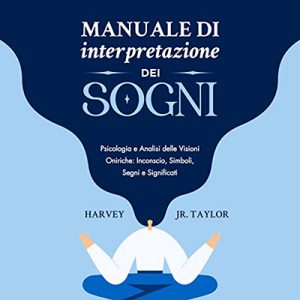 Harvey Jr. Taylor – Manuale di Interpretazione dei Sogni (2022) (mp3 – 128 kbps)