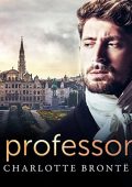 Charlotte Brontë - Il professore (2022) (mp3 - 128 kbps)