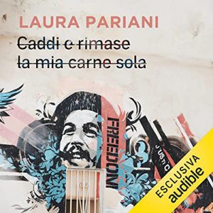 Laura Pariani – Caddi e rimase la mia carne sola (2022) (mp3 – 128 kbps)