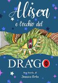 Jessica Rota - Alisea e l'occhio del drago (2022) (mp3 - 128 kbps)