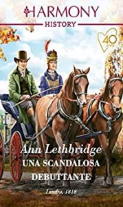 Ann Lethbridge – Una scandalosa debuttante (2021)