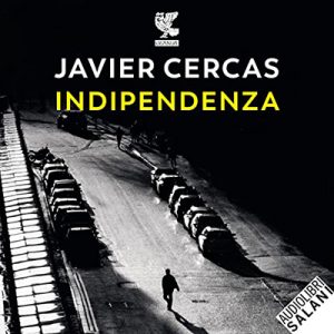 Javier Cercas – Indipendenza (2022) (mp3 – 128 kbps)