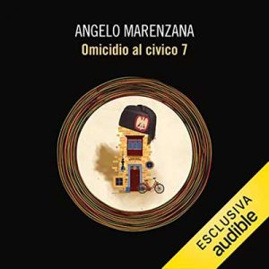 Angelo Marenzana – Omicidio al civico 7 (2022) (mp3 – 128 kbps)