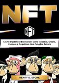 Henry D. Stone - NFT꞉ L'Arte Digitale su Blockchain (2022) (mp3 - 128 kbps)