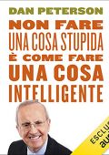 Dan Peterson - Non fare una cosa stupida è come fare una cosa intelligente (2022) (mp3 - 128 kbps)