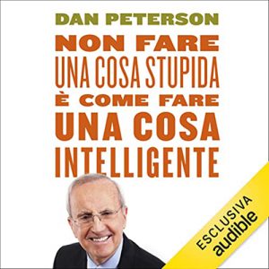 Dan Peterson – Non fare una cosa stupida è come fare una cosa intelligente (2022) (mp3 – 128 kbps)