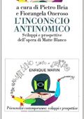P. Bria (a cura di), F. Oneroso (a cura di) - L'inconscio antinomico. Sviluppi e prospettive dell'opera di Matte Blanco (1999) PDF
