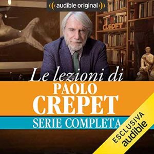 Paolo Crepet – Le lezioni di Paolo Crepet (2018) (mp3 – 128 kbps)