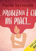 Paola Servente - Il problema è che mi piaci... (2022) (mp3 - 128 kbps)