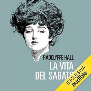 Radclyffe Hall – La vita del sabato (2022) (mp3 – 128 kbps)