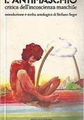 Stefano Segre - L'Antimaschio. Critica dell'incoscienza maschile  (1977) PDF