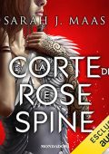 Sarah J. Maas - La corte di rose e spine (2022) (mp3 - 128 kbps)