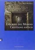Danilo Mazzoleni - Epigrafi del mondo cristiano antico (2002)