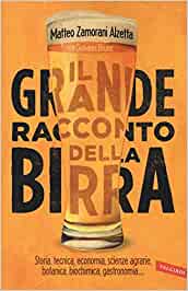 Matteo Zamorani Alzetta, Giovanni Bruno – Il grande racconto della birra (2016)