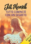 Jill Mansell - Tutto cominciò con un segreto (2022) (mp3 - 128 kbps)