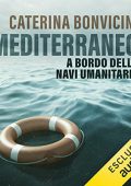 Caterina Bonvicini - Mediterraneo꞉ A bordo delle navi umanitarie (2022) (mp3 - 128 kbps)