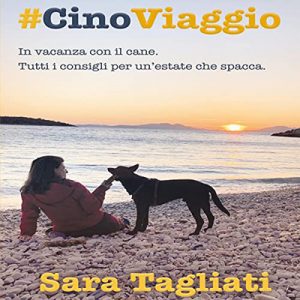 Sara Tagliati – #Cinoviaggio꞉ In vacanza con il cane (2022) (mp3 – 128 kbps)