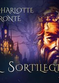 Charlotte Brontë - Il sortilegio (2022) (mp3 - 128 kbps)