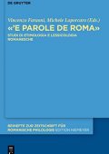 Vincenzo Faraoni - 'E Parole De Roma. Studi Di Etimologia E Lessicologia Romanesche (2020)