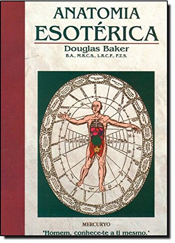 Douglas M. Baker – Anatomia esoterica (Vol. 1) (1995) PDF