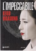 Keigo Higashino - L'impeccabile (2013)