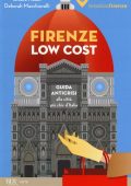 Chiara Natali, Deborah Macchiavelli - Firenze low cost - Tempo Libero (2014)