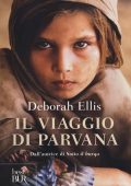 Deborah Ellis - Il viaggio di Parvana (2014)