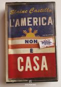Elaine Castillo - L'America non è casa (2019)