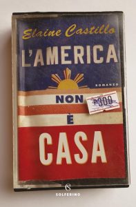 Elaine Castillo – L’America non è casa (2019)