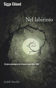 Sigge Eklund – Nel labirinto (2017)