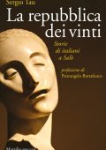 Sergio Tau - La repubblica dei vinti. Storie di italiani a Salò (2018)