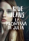Blue Jeans   - La promessa di Julia (2022)