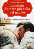 Massimo Incerpi - La storia d'amore più bella del mondo (2016)
