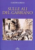 Claudio Loreto - Sulle ali del gabbiano (2021)