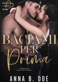 Anna B. Doe - Blairwood University Vol. 00. Baciami per prima (2021)