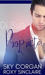 Sky Corgan & Roxy Sinclaire – Di sua proprietà (2021)
