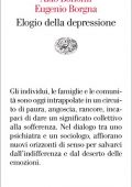 Aldo Bonomi, Eugenio Borgna – Elogio della depressione (2011)