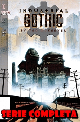 Industrial Gothic – Serie Completa (5 Volumi)(Dc vertigo 1995)