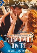 Janice Maynard - I segreti del Cattleman's Club Vol. 1. Un piacevole dovere (2017)