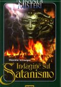 Massimo Introvigne - Indagine sul Satanismo. Satanisti e Anti-Satanisti dal Seicento ai Nostri Giorni (2005)