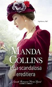 Manda Collins – Guida per signore vol. 02 Una scandalosa ereditiera (2022)