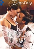 Fiona Brand - La perla più rara (2017)
