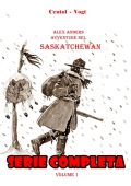 img Alex Anders - Avventure Nel Saskatchewan  - Serie Completa (4 Volumi)(Centol, vogt)