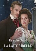 Eva Shepherd - Le sorelle Springfeld Vol. 3. La Lady ribelle (2022)